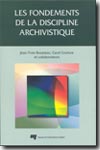 Les fondements de la discipline archivistique