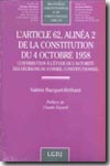 L'article 62, alinéa 2 de la constitution du octobre 1958. 9782275025865