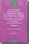 Le traitement jurisprudentiel du principe de dignité de la personne humaine. 9782275025858