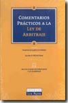Comentarios prácticos a la Ley de Arbitraje