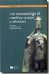 The archaeology of mediterranean prehistory