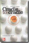 Cradle to cradle (de la cuna a la cuna). 9788448142957