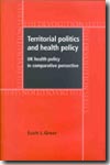 Territorial politics and health policy. 9780719069505
