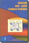 Estructura Input-Output y dinámica económica. 9788484543893