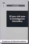 El juez civil ante la investigación biomédica. 9788496228894