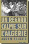 Un regard calme sur l'Algérie