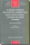 Le régime juridique des sociétés commerciales dans l'espace ohada. 9782275026060