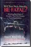 Will your next mistake be fatal?. 9780131913646