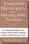 Tangible strategies for intangible assets. 9780071412865