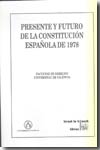 Presente y futuro de la Constitución Española de 1978