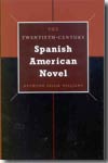 The Twentieth-Century spanish american novel. 9780292706705