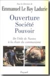 Ouverture, société, pouvoir