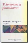 Tolerancia y pluralismo. 9789706332981