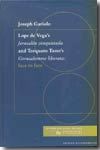Lope de Vega's Jerusalén conquistada and Torquato Tasso's Gerusalemme liberata. 9783937734071