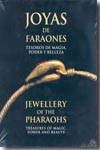 Joyas de faraones = Jewellery of the pharaohs