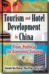 Tourism and hotel development in China. 9780789012586