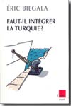 Fault-il intégrer la Turquie?. 9782752601278