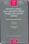 Réflexion critique sur la répression pénale en Droit des sociétés. 9782275026534