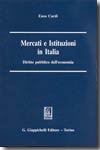 Mercati e istituzioni in Italia. 9788834846117