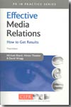 Effective media relations. 9780749443801