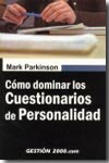 Cómo dominar los cuestionarios de personalidad. 9788496426276