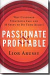 Passionate profitable