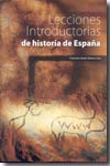 Lecciones introductorias de historia de España. 9788489552883