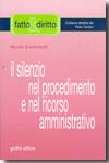 Il silenzio nel procedimento e nel ricorso amministrativo