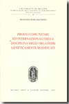 Profili comunitari ed internazionali della disciplina degli organismi geneticamente modificati