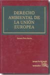 Derecho ambiental de la Unión Europea. 9788484564737