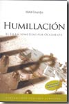 Humillación. 9788496416949