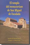 El templo del monasterium de San Miguel de Escalada