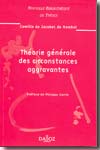 Théorie générale des circonstances aggravantes. 9782247066278