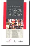 Enciclopedia del español en el mundo. 9788401379642