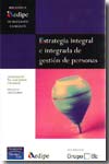 Estrategia integral e integrada de gestión de personas. 9788483223123