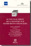 Le nouveau Droit des garanties sur instruments financiers. 9782802722281