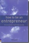How to be an entrepreneur. 9780273708292