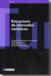 Estructura de mercados turísticos. 9788497884563