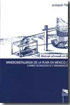 Minerometalurgia de la plata en México (1767-1849)