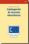 Catalogación de recursos electrónicos. 9788497042598