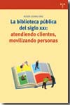 La biblioteca pública del siglo XXI. 9788497042512