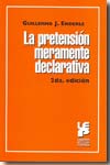 La pretensión meramente declarativa. 9789505361762