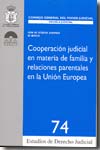 Cooperación judicial en materia de familia y relaciones parentales en la Unión Europea