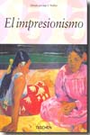 La pintura del impresionismo 1860-1920.T.I: El impresionismo en Francia. 9783822850527