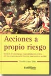 Acciones a propio riesgo