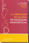 La formación en valores en sociedades democráticas. 9788480638166