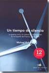 Un tiempo de silencio. 9788484328353