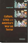 Culture, crisis and America's war on terror. 9780521687331