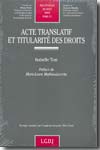 Acte translatif et titularité des droits. 9782275030906