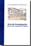 Guia de investigación sobre la paz, la seguridad y la defensa